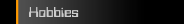 Hobbies